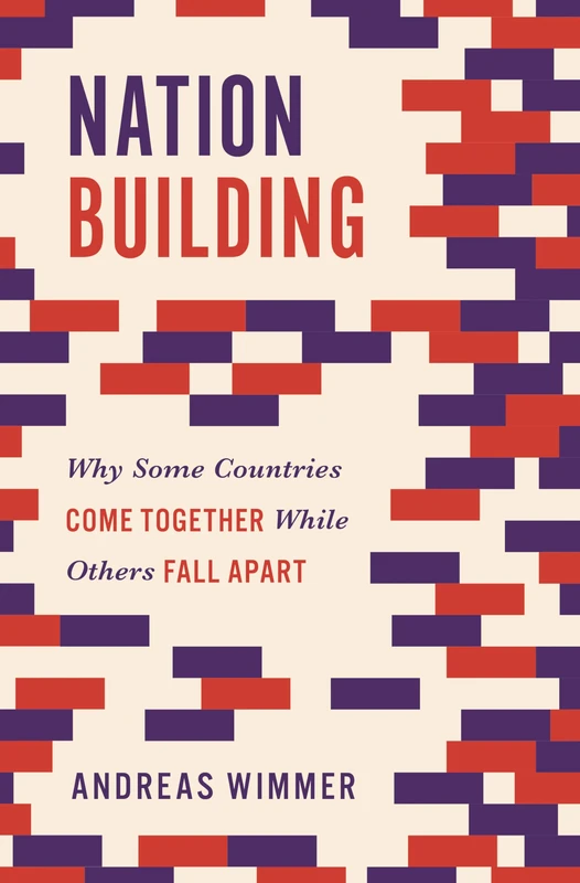 Nation Building: Why Some Countries Come Together While Others Fall Apart (Princeton Studies in Global and Comparative Sociology): 3 - Image 1