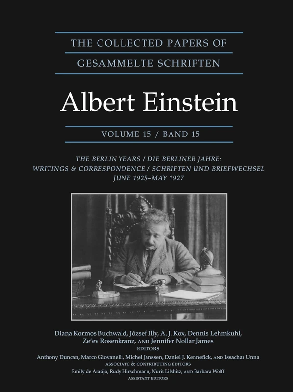 The Collected Papers of Albert Einstein, Volume – The Berlin Years: Writings & Correspondence, June 1925–May 1927 – Documentary Edition: 15