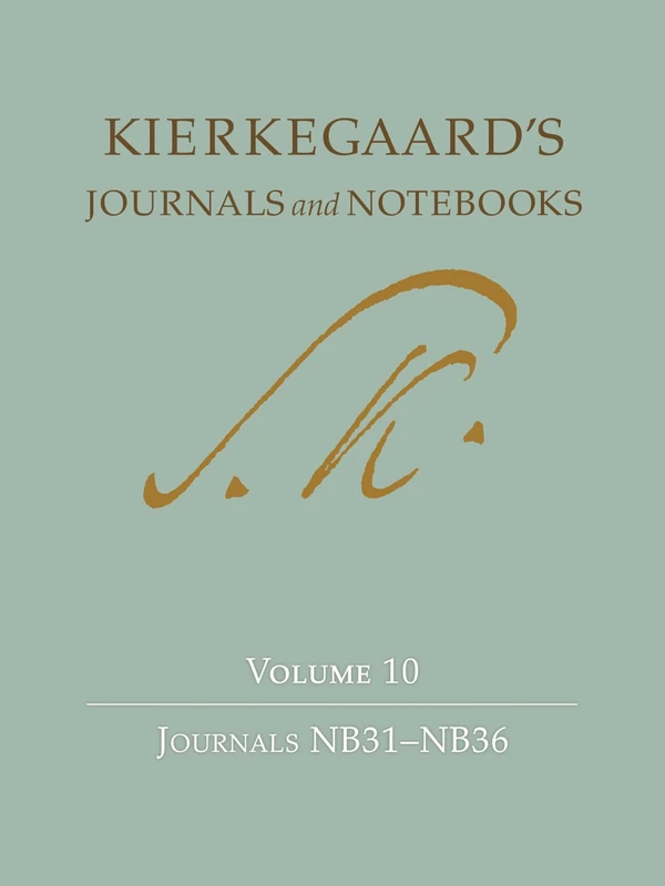 Kierkegaard`s Journals and Notebooks Volume 10 – Journals NB31–NB36: 13