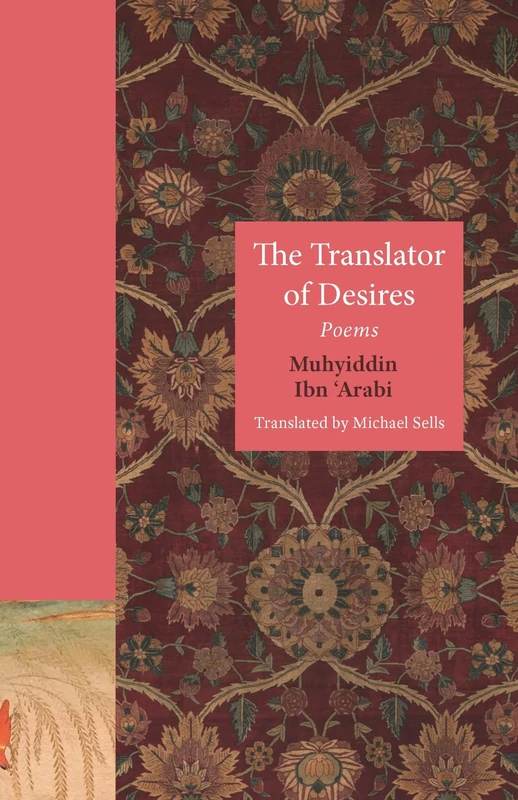 The Translator of Desires: Poems: 147 (The Lockert Library of Poetry in Translation)