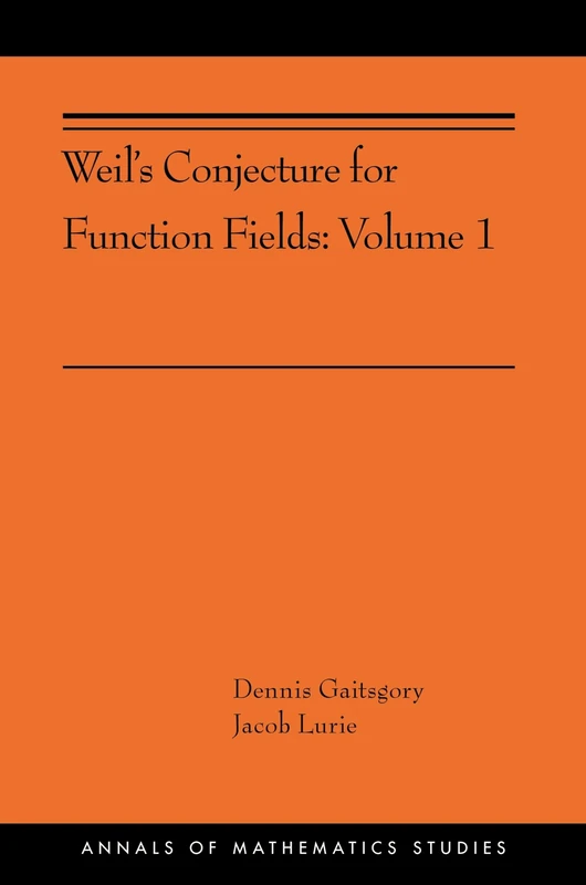 Weil`s Conjecture for Function Fields – Volume I (AMS–199) (Annals of Mathematics Studies, 199)