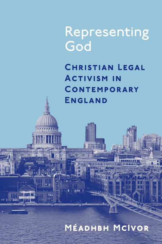 Representing God: Christian Legal Activism in Contemporary England - Image 1