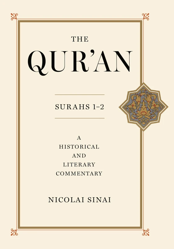 The Qur’an, Surahs 1–2: A Historical and Literary Commentary (Princeton Commentaries on the Qur’an) - Image 1