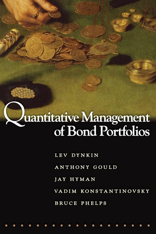 Quantitative Management of Bond Portfolios: 1 (Advances in Financial Engineering)