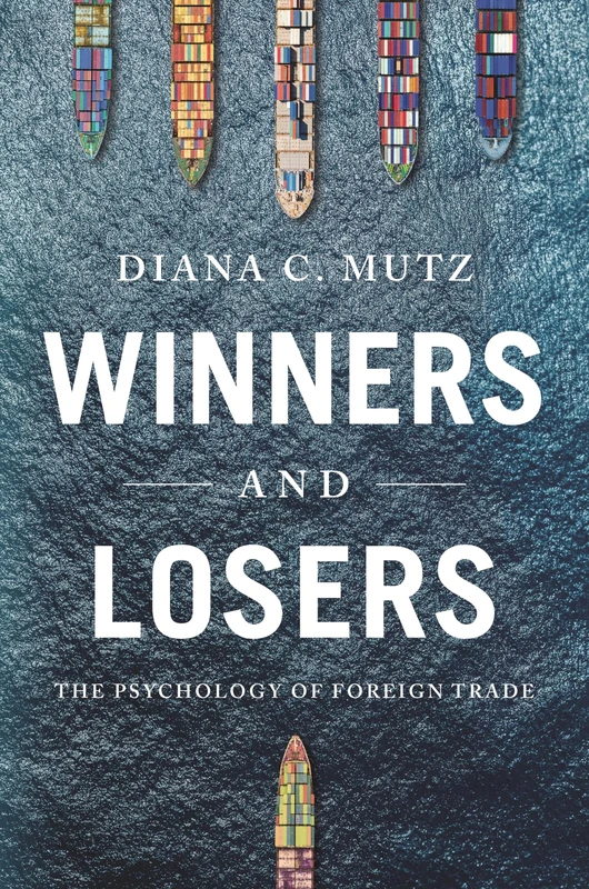 Winners and Losers: The Psychology of Foreign Trade: 36 (Princeton Studies in Political Behavior) - Image 1