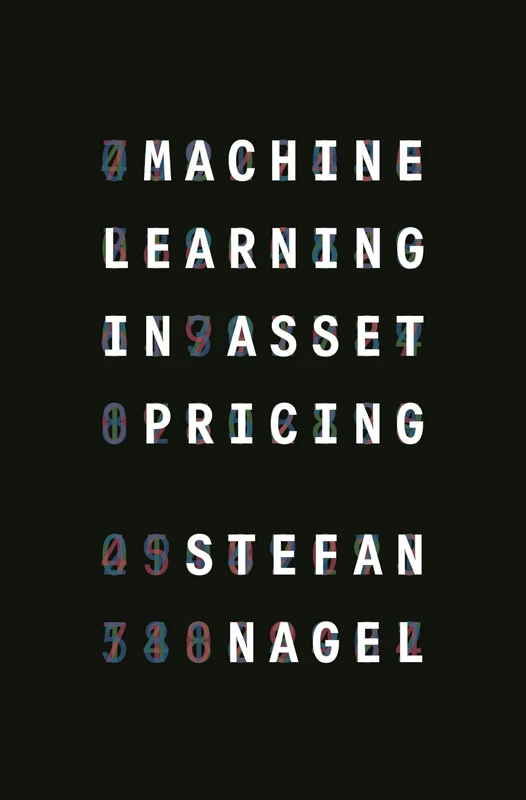 Machine Learning in Asset Pricing: 1 (Princeton Lectures in Finance)