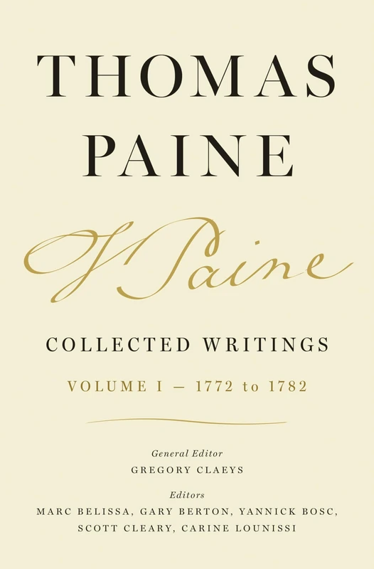 Thomas Paine Collected Writings, Volume 1: 1772 to 1782