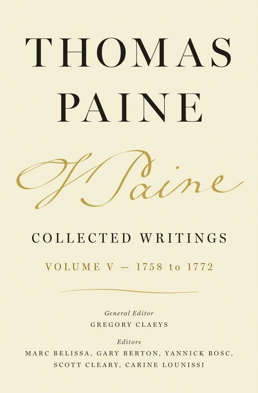 Thomas Paine Collected Writings, Volume 5: 1758 to 1772