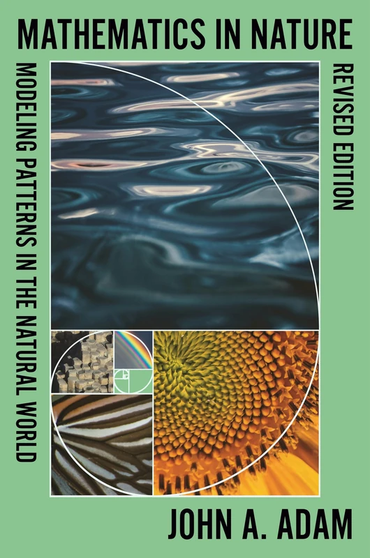 Mathematics in Nature, Revised Edition: Modeling Patterns in the Natural World
