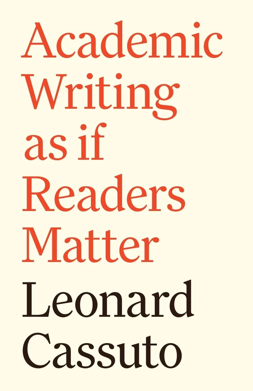 Academic Writing as if Readers Matter: 4 (Skills for Scholars)