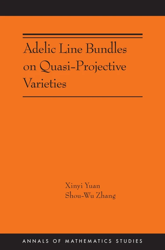 Adelic Line Bundles on Quasi-Projective Varieties: 223 (Annals of Mathematics Studies, 221)