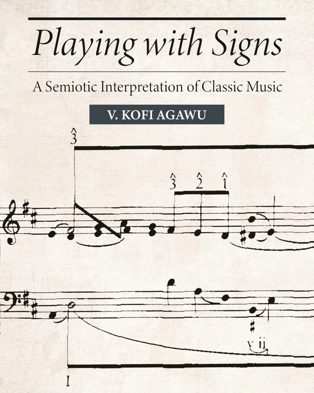 Playing with Signs: A Semiotic Interpretation of Classic Music (Princeton Legacy Library) - Image 1
