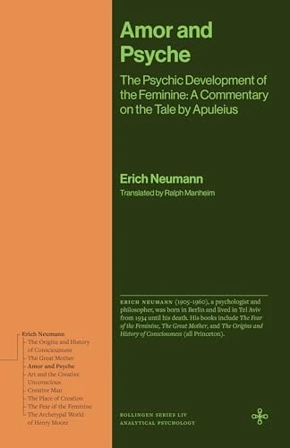 Amor and Psyche: The Psychic Development of the Feminine: A Commentary on the Tale by Apuleius (Bollingen Series)