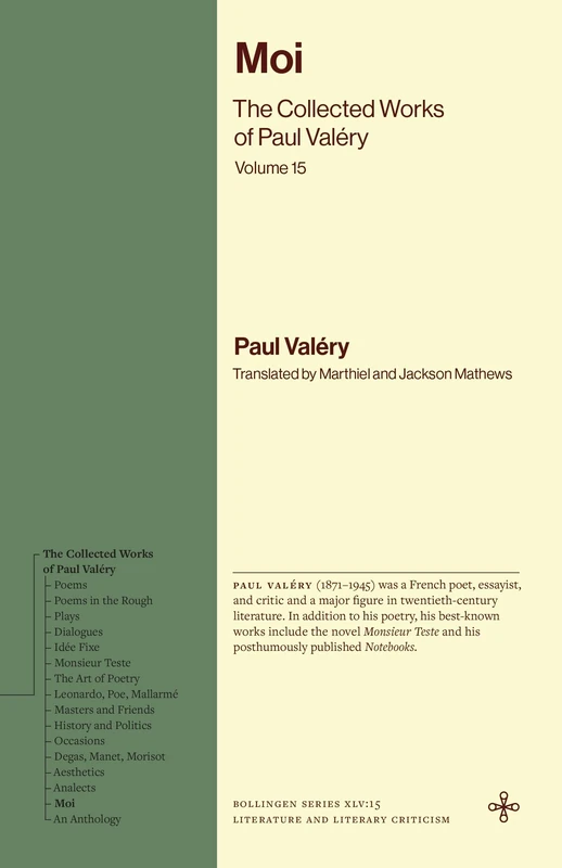 Moi: The Collected Works of Paul Valéry, Volume 15 (Bollingen Recollections)
