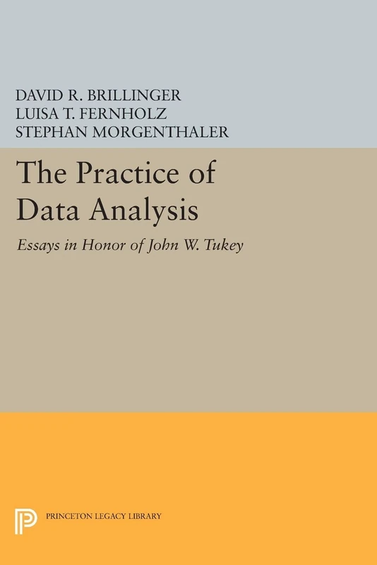 The Practice of Data Analysis: Essays in Honor of John W. Tukey (Princeton Legacy Library): 401