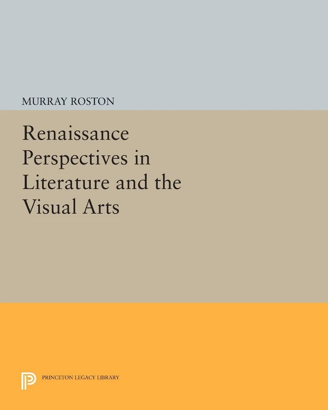 Renaissance Perspectives in Literature and the Visual Arts (Princeton Legacy Library): 494 - Image 1