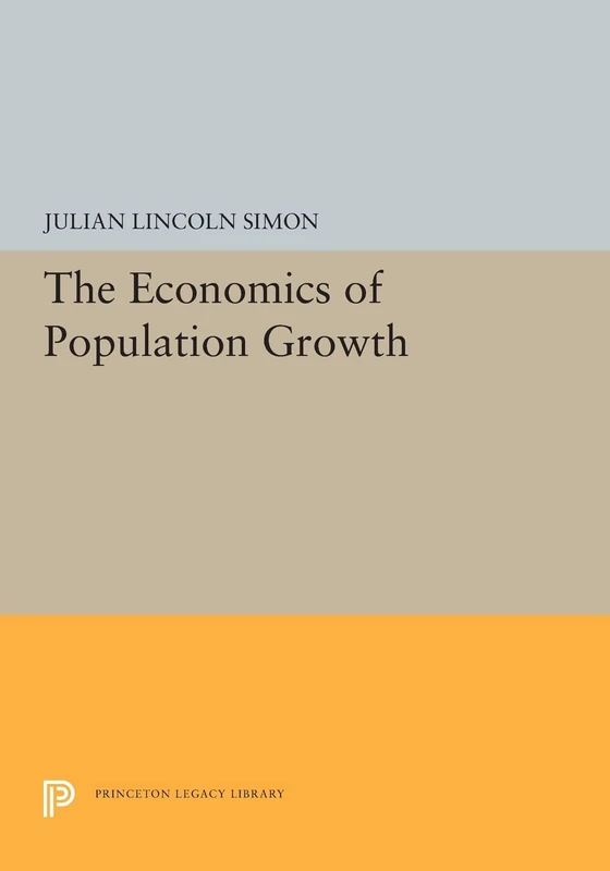 The Economics of Population Growth: 5403 (Princeton Legacy Library)
