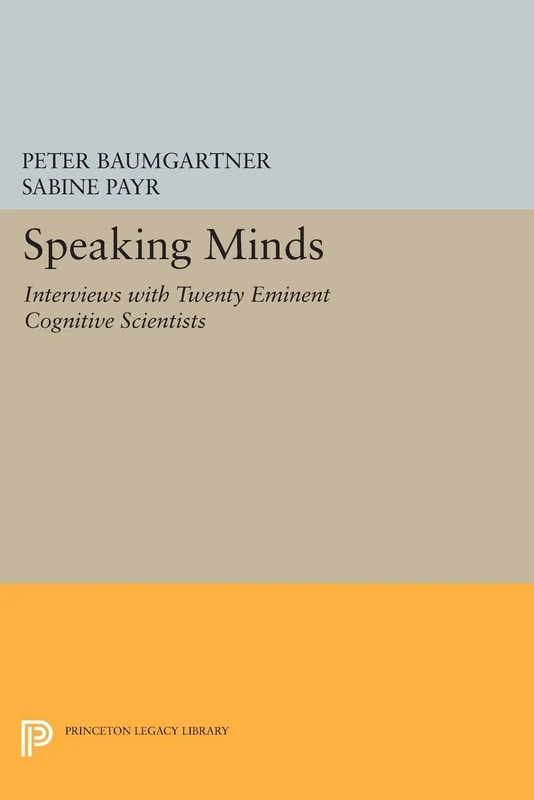 Speaking Minds: Interviews with Twenty Eminent Cognitive Scientists (Princeton Legacy Library): 292 - Image 1