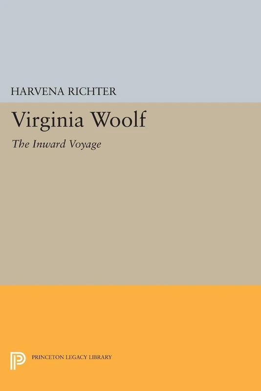 Virginia Woolf: The Inward Voyage (Princeton Legacy Library): 1262