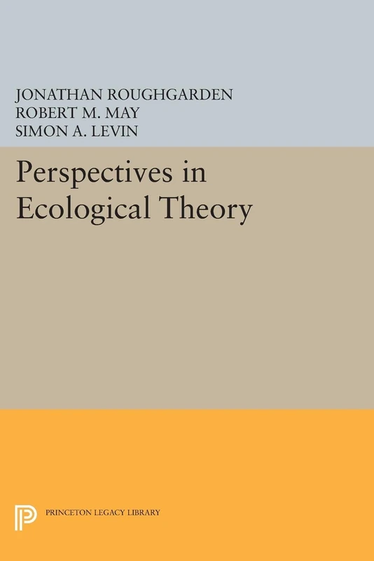 Perspectives in Ecological Theory (Princeton Legacy Library): 986