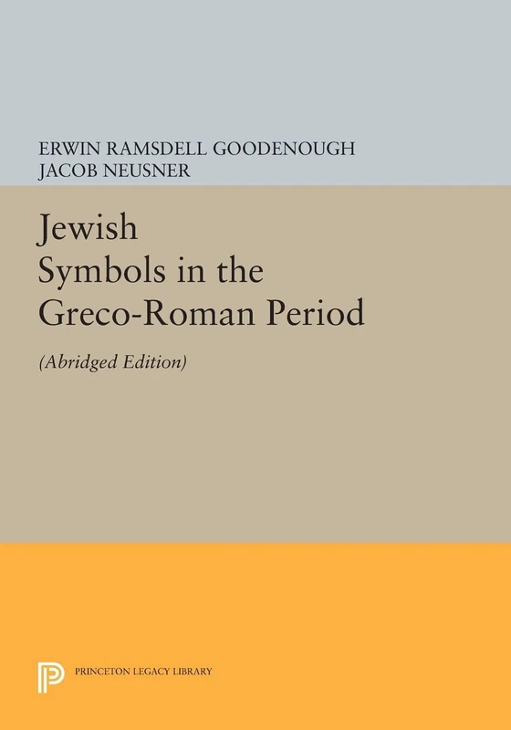 Jewish Symbols in the Greco-Roman Period: (Abridged Edition) (Bollingen Series)