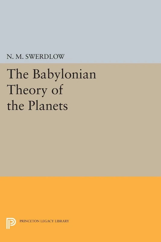 The Babylonian Theory of the Planets (Princeton Legacy Library): 399
