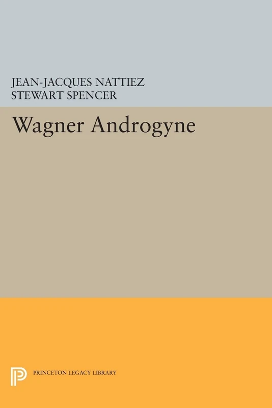 Wagner Androgyne (Princeton Legacy Library): 22
