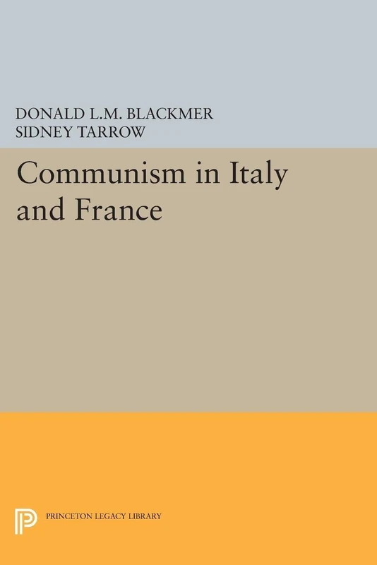 Communism in Italy and France (Princeton Legacy Library): 1405