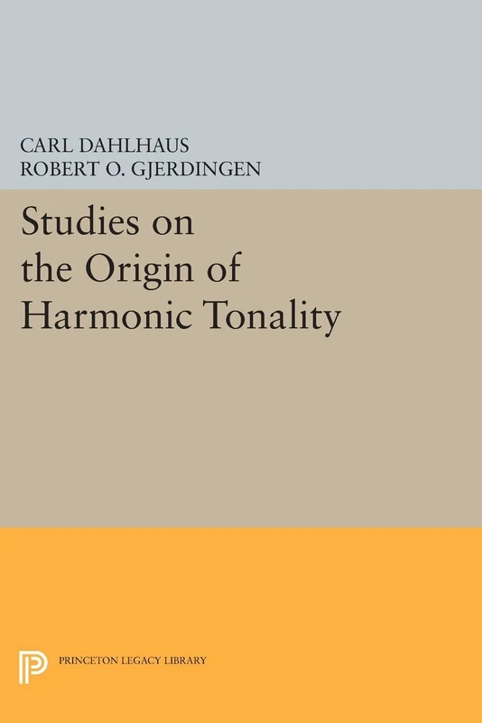 Studies on the Origin of Harmonic Tonality (Princeton Legacy Library): 1111