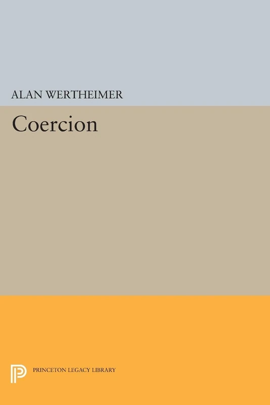 Coercion (Princeton Legacy Library): 55