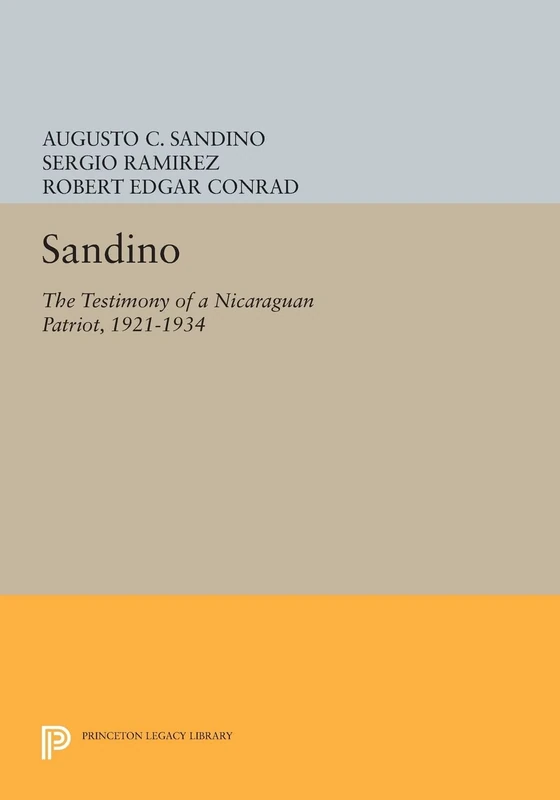 Sandino: The Testimony of a Nicaraguan Patriot, 1921-1934 (Princeton Legacy Library): 1094 - Image 1