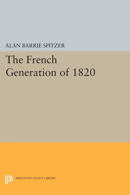 The French Generation of 1820 (Princeton Legacy Library): 505 - Image 1