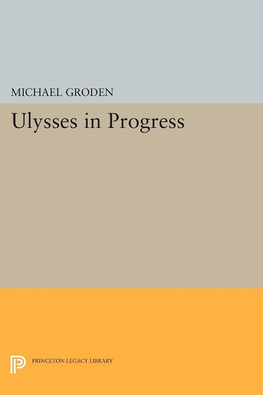 ULYSSES in Progress (Princeton Legacy Library): 676