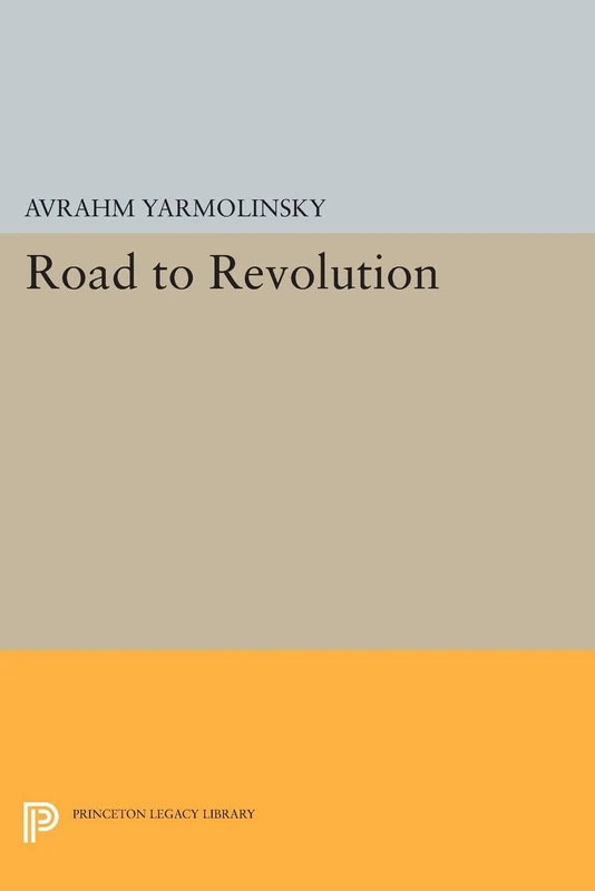 Road to Revolution (Princeton Legacy Library): 488
