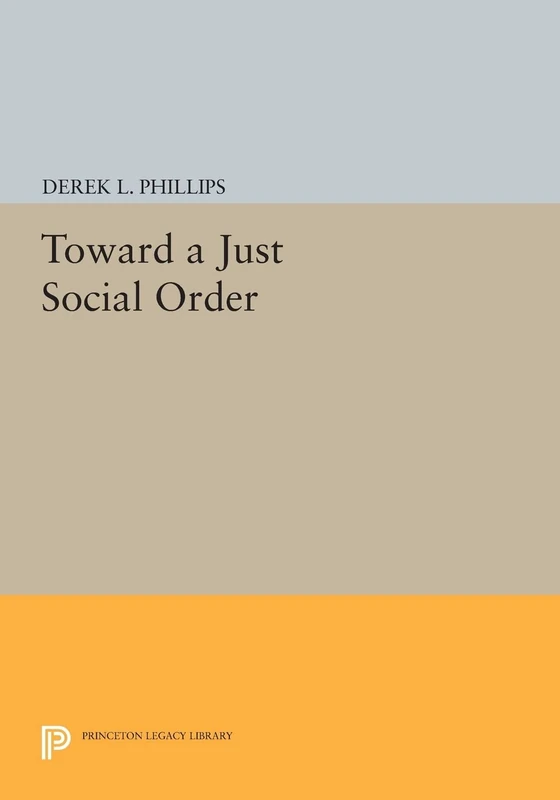 Toward a Just Social Order (Princeton Legacy Library): 99