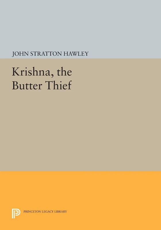 Krishna, The Butter Thief (Princeton Legacy Library): 677