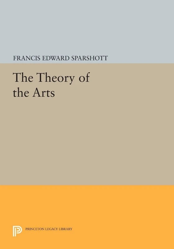 The Theory of the Arts (Princeton Legacy Library): 606