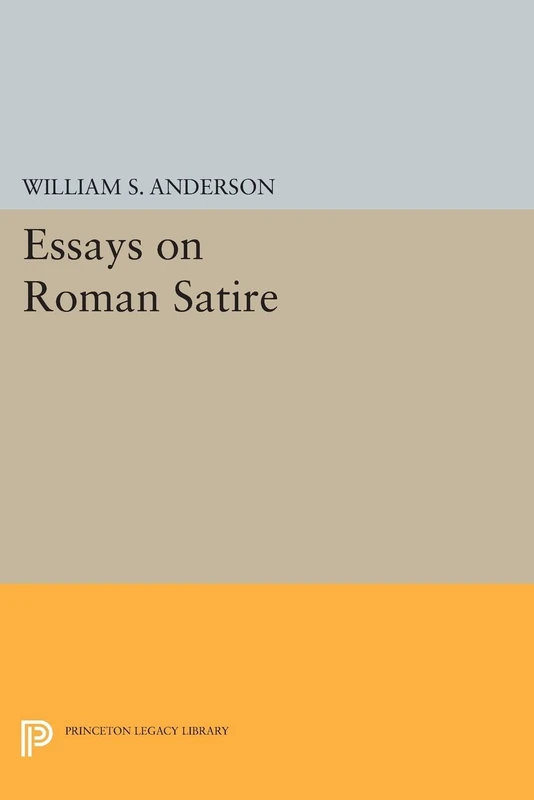 Essays on Roman Satire (Princeton Legacy Library)