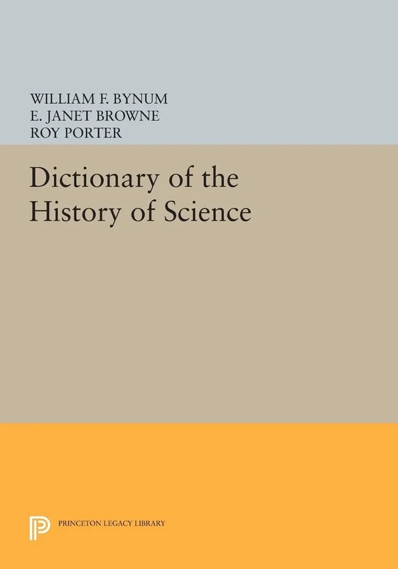 Dictionary of the History of Science (Princeton Legacy Library): 533