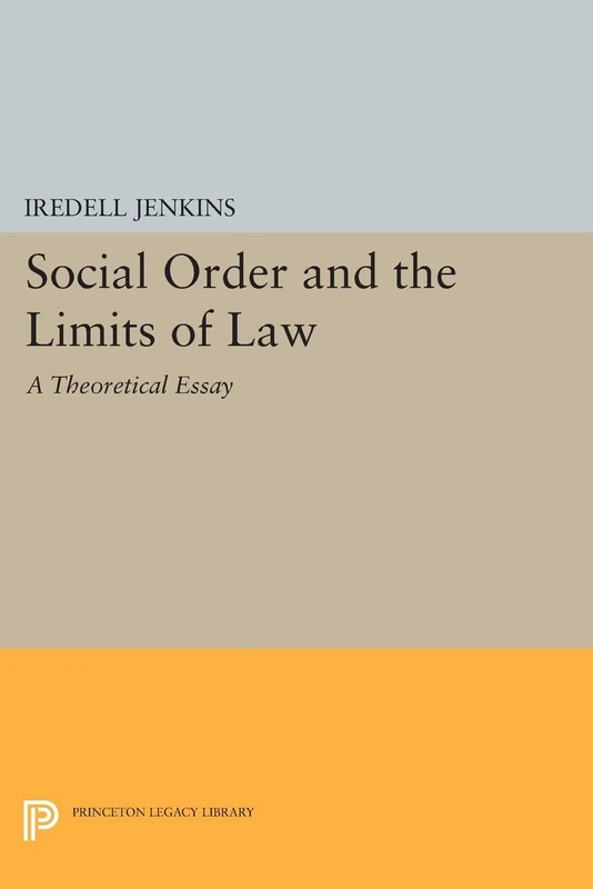 Social Order and the Limits of Law: A Theoretical Essay (Princeton Legacy Library): 60