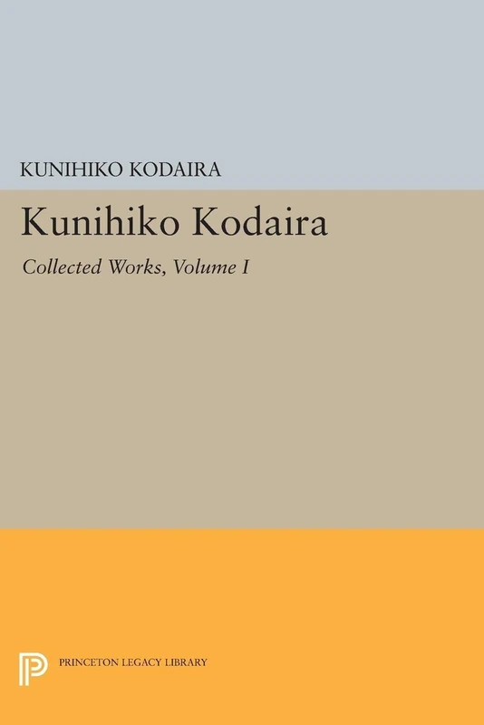 Kunihiko Kodaira, Volume I: Collected Works (Princeton Legacy Library): 1421