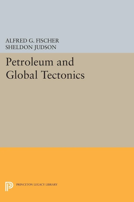 Petroleum and Global Tectonics: 5171 (Princeton Legacy Library)