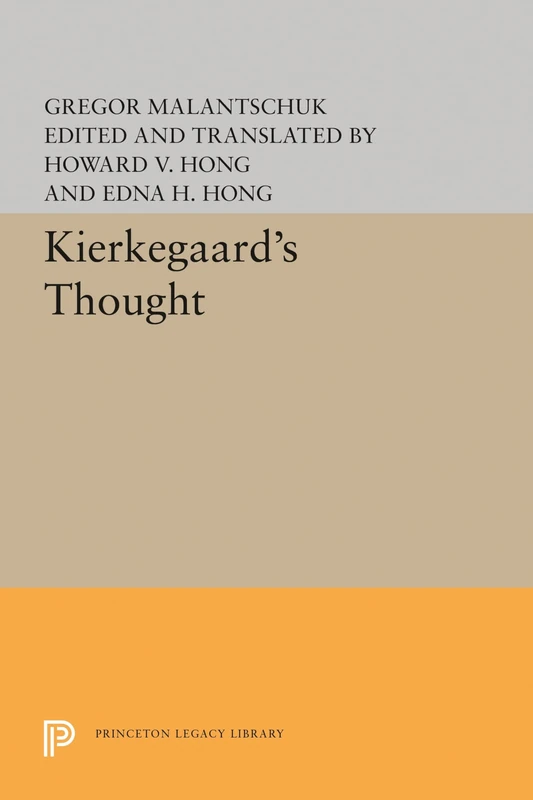Kierkegaard`s Thought: 1804 (Princeton Legacy Library)