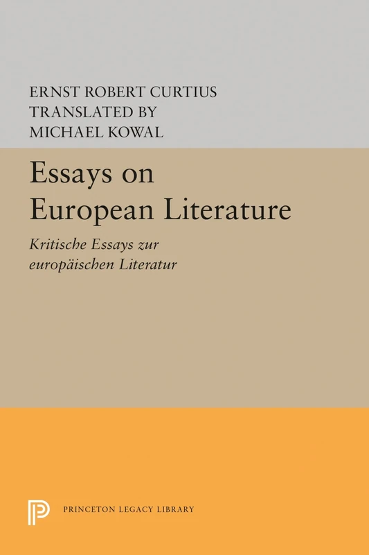 Essays on European Literature (Princeton Legacy Library): 715 (Bollingen Series)