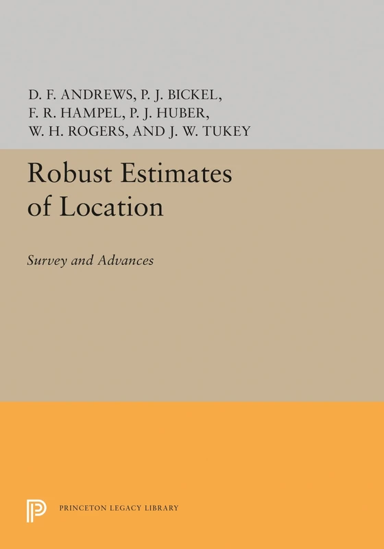 Robust Estimates of Location: Survey and Advances (Princeton Legacy Library): 1280