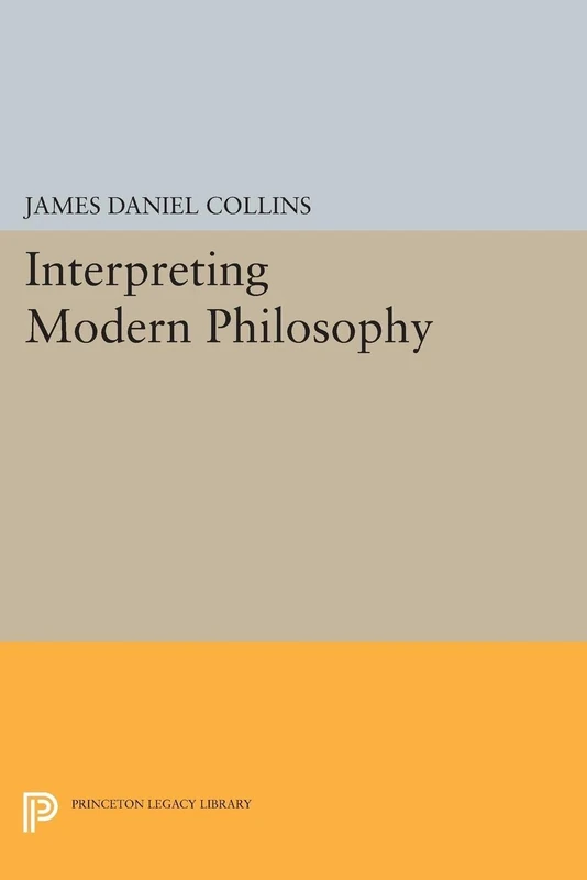 Interpreting Modern Philosophy (Princeton Legacy Library): 1300