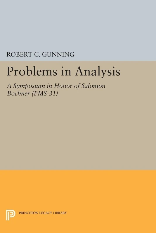 Problems in Analysis: A Symposium in Honor of Salomon Bochner (PMS-31) (Princeton Mathematical Series) (Princeton Legacy Library) - Image 1