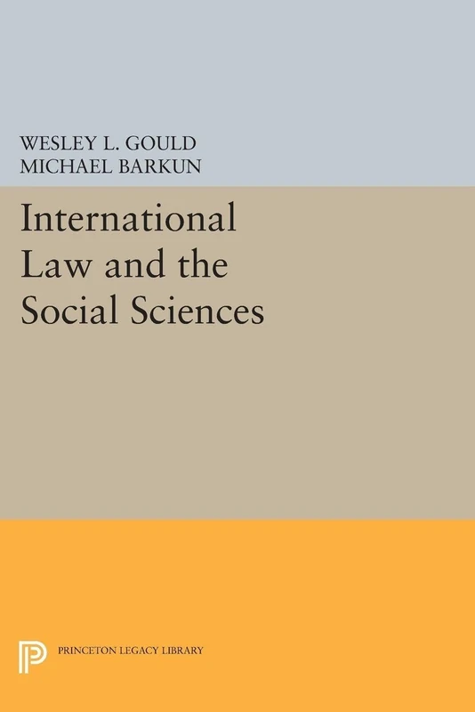 International Law and the Social Sciences (Princeton Legacy Library): 1322