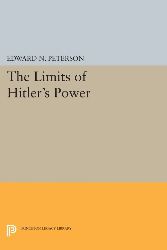 Limits of Hitler's Power (Princeton Legacy Library): 2269