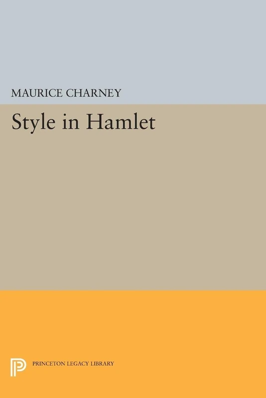 Style in Hamlet (Princeton Legacy Library): 2381